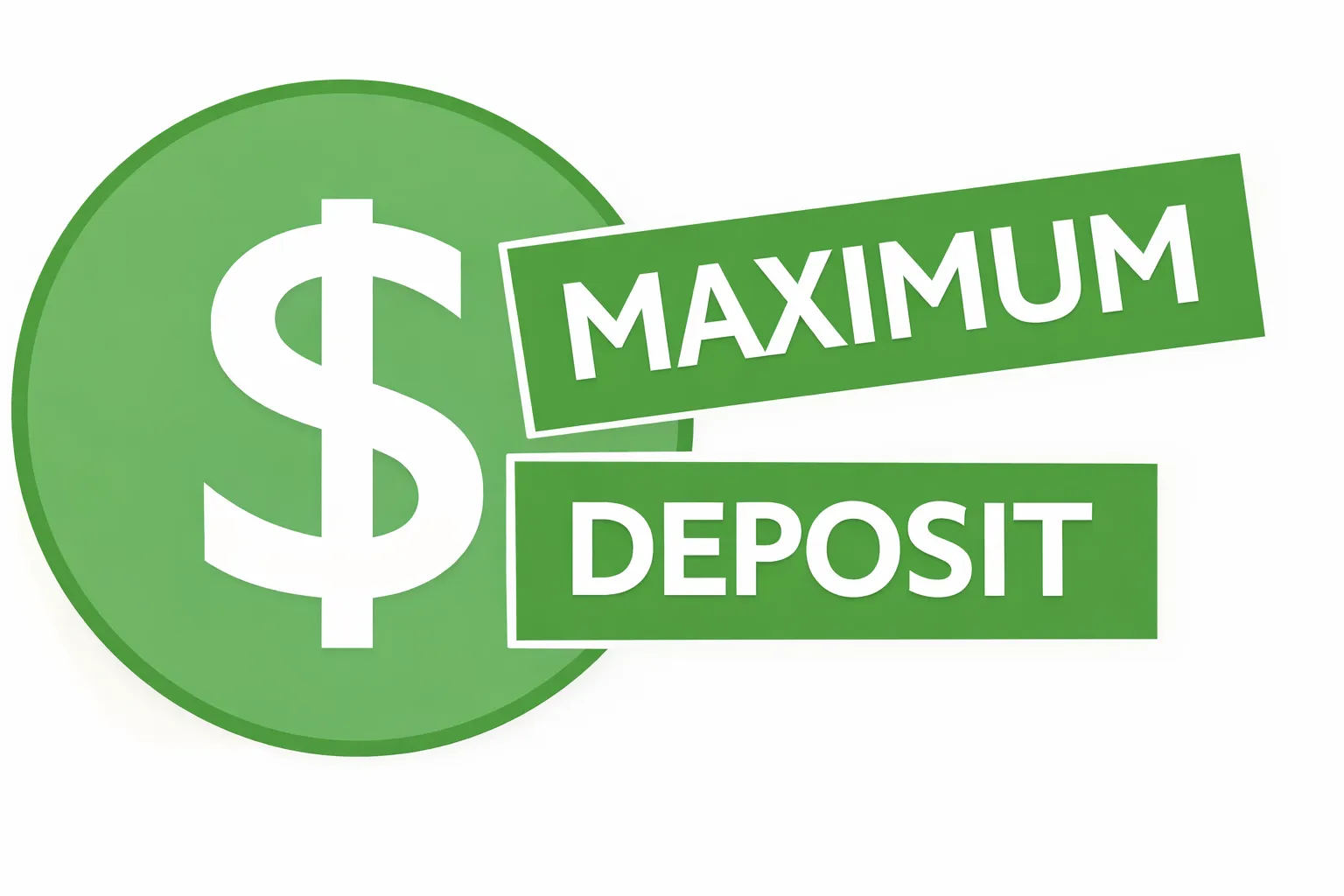 maximum deposit
